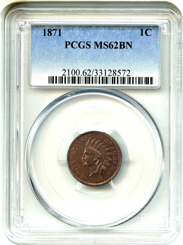 1871 1c PCGS MS62 BN, MS62BN - PCGS Auction Prices
