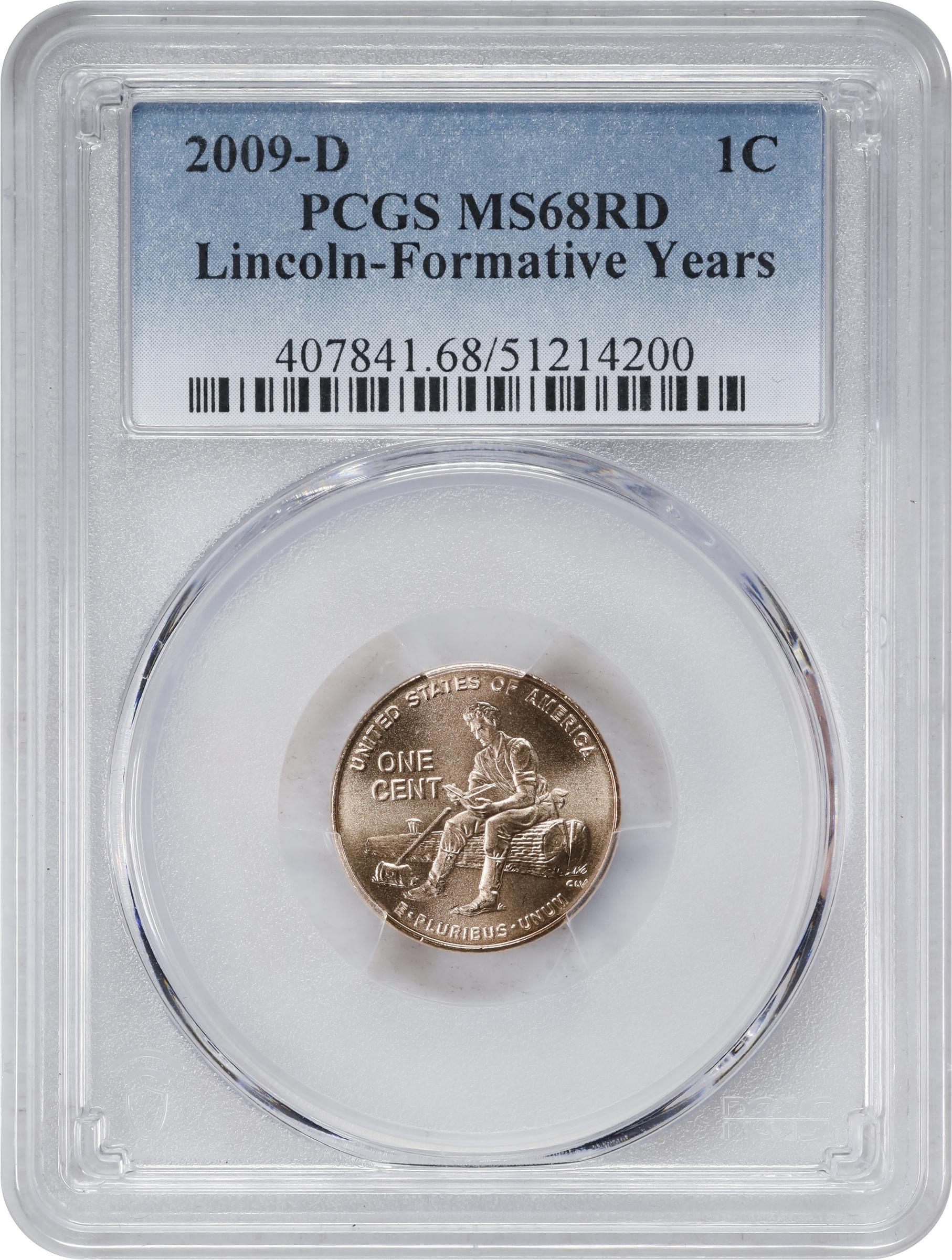 2009-D Lincoln Bicentennial Cent. Formative Years. MS-68 RD (PCGS