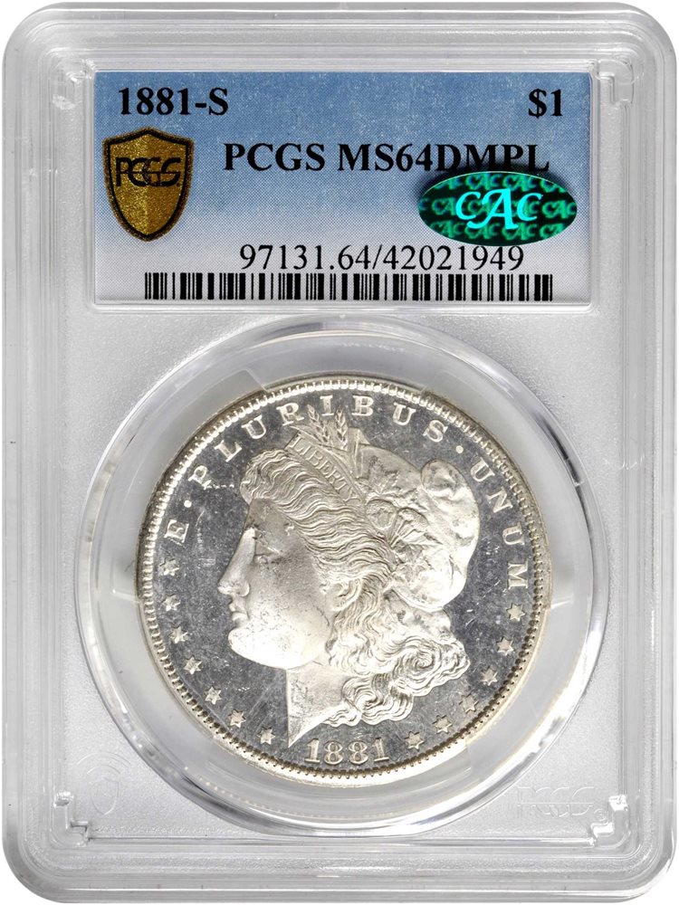1881-S Morgan Silver Dollar. MS-64 DMPL (PCGS). CAC., MS64DMPL