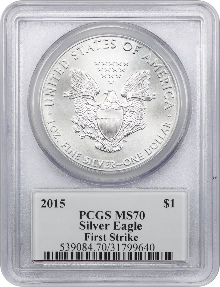 2015 Silver Eagle $1 PCGS MS70 (First Strike), MS70 - PCGS Auction